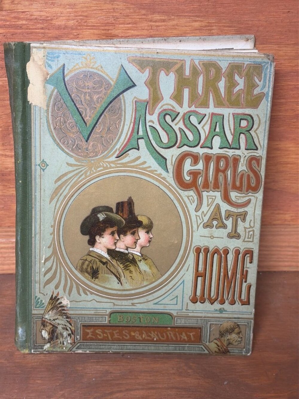 Three Vassar Girls At Home Hardcover Book 1901 Illustrated Estes & Lauriat